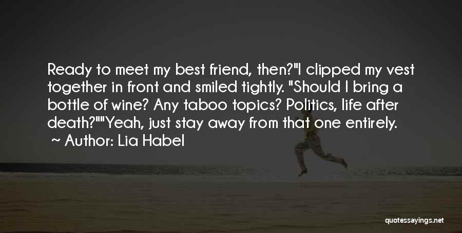 A Death Of A Best Friend Quotes By Lia Habel