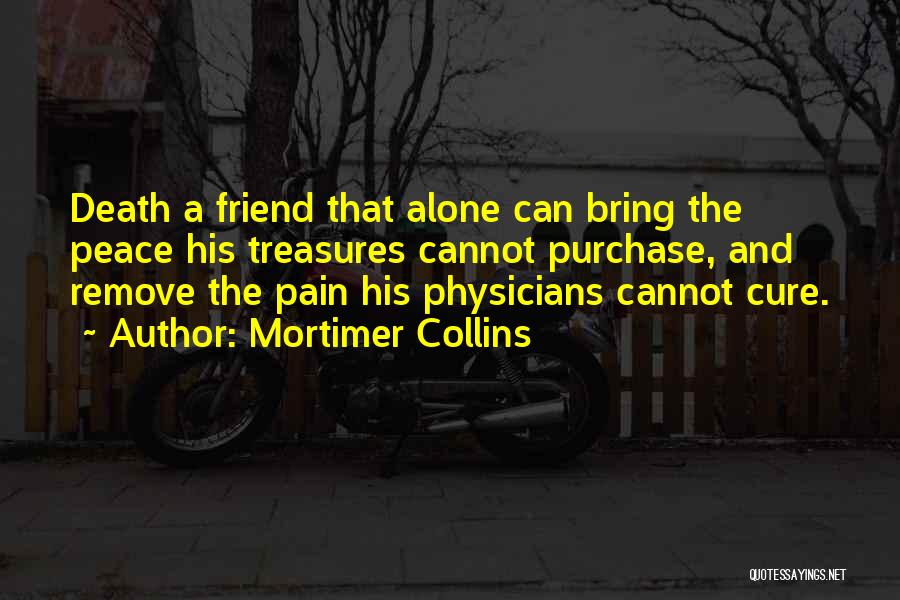 A Death Of A Best Friend Quotes By Mortimer Collins