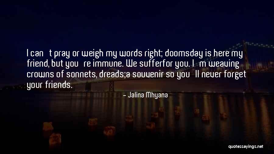 A Death Of Friend Quotes By Jalina Mhyana A Death Of Friend Quotes By Jalina Mhyana