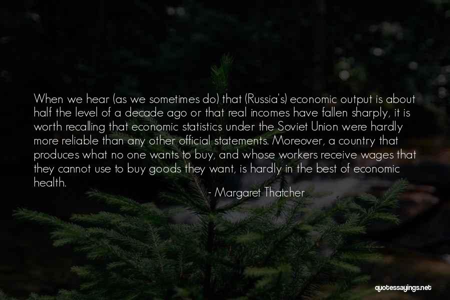 A Decade Ago Quotes By Margaret Thatcher