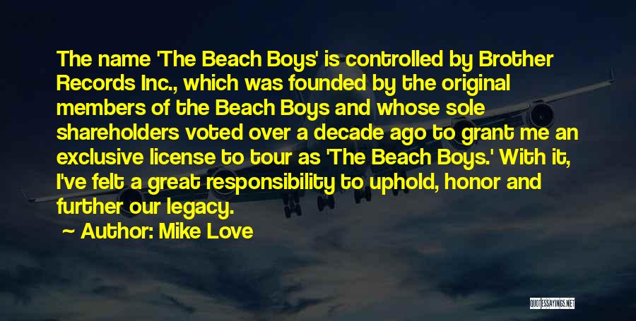 A Decade Ago Quotes By Mike Love