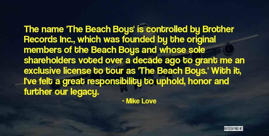 A Decade Ago Quotes By Mike Love