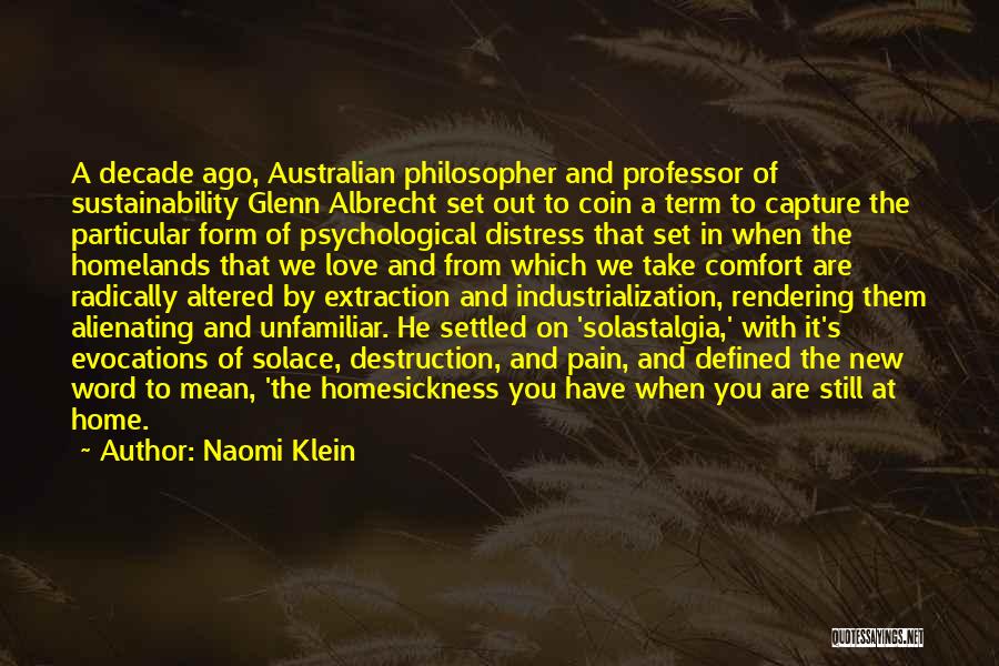 A Decade Ago Quotes By Naomi Klein