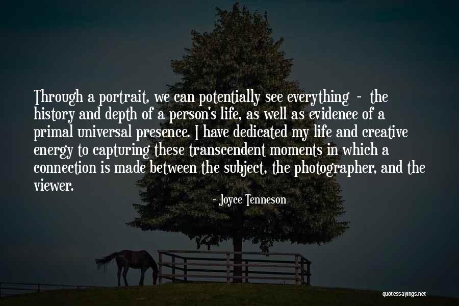 A Dedicated Life Quotes By Joyce Tenneson A Dedicated Life Quotes By Joyce Tenneson