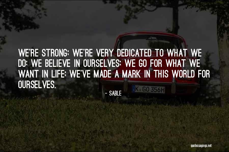 A Dedicated Life Quotes By Sable A Dedicated Life Quotes By Sable