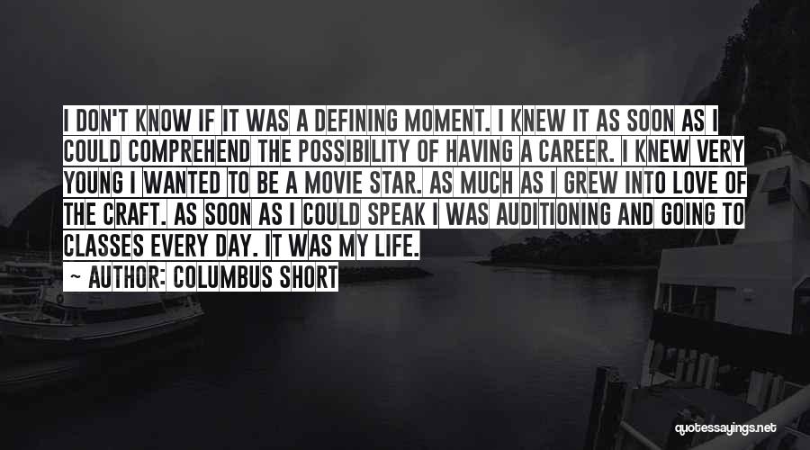 A Defining Moment Quotes By Columbus Short