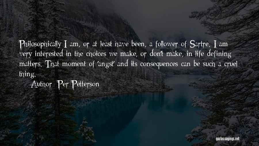 A Defining Moment Quotes By Per Petterson