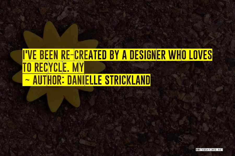 A Designer Quotes By Danielle Strickland