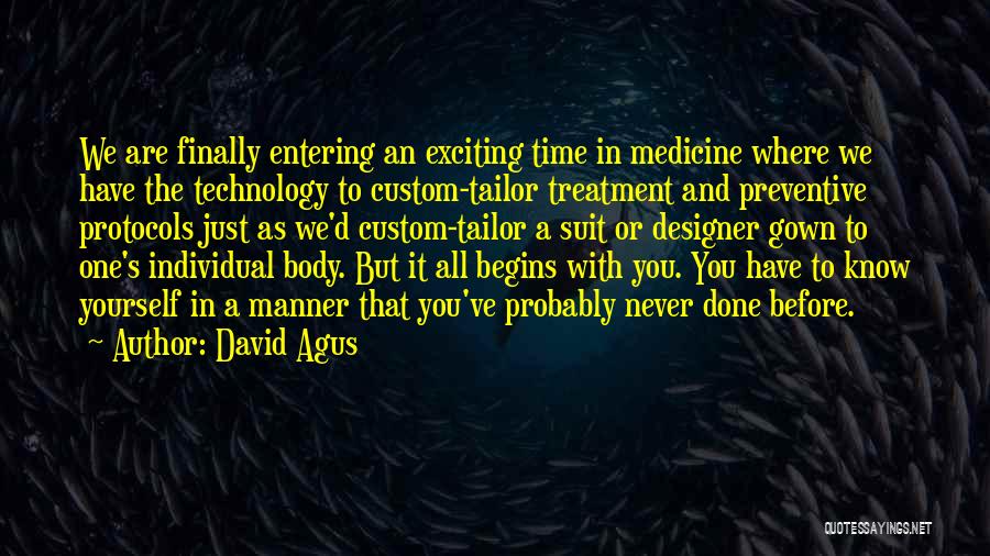 A Designer Quotes By David Agus