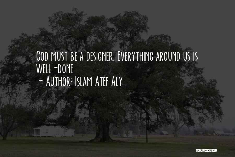 A Designer Quotes By Islam Atef Aly