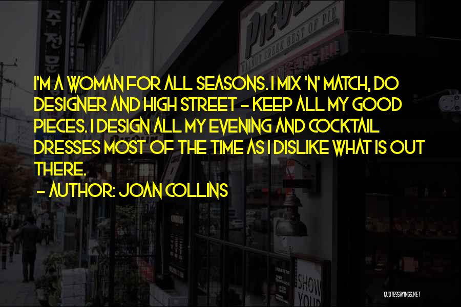 A Designer Quotes By Joan Collins