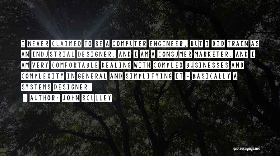 A Designer Quotes By John Sculley