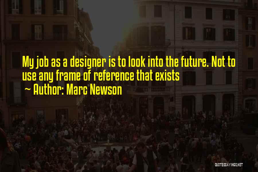 A Designer Quotes By Marc Newson