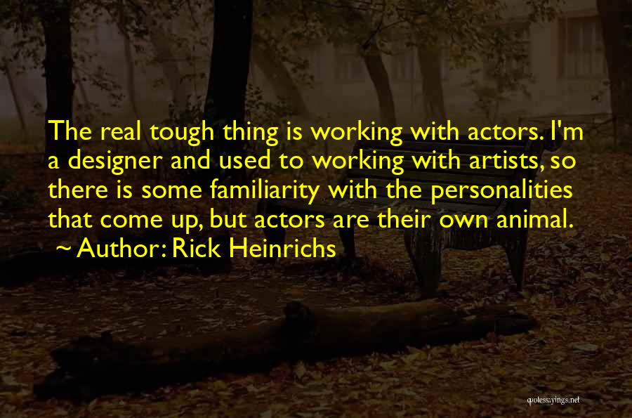 A Designer Quotes By Rick Heinrichs