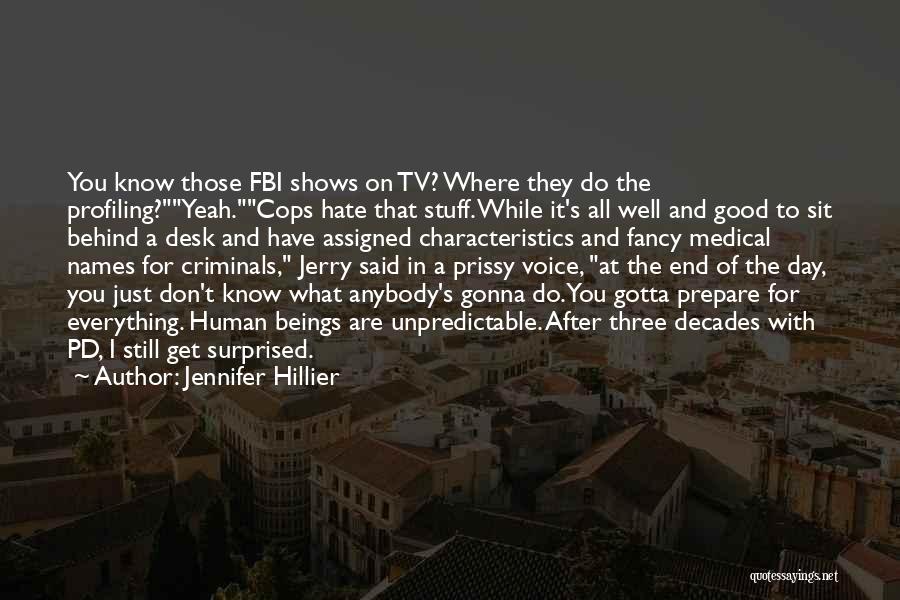 A Desk Quotes By Jennifer Hillier