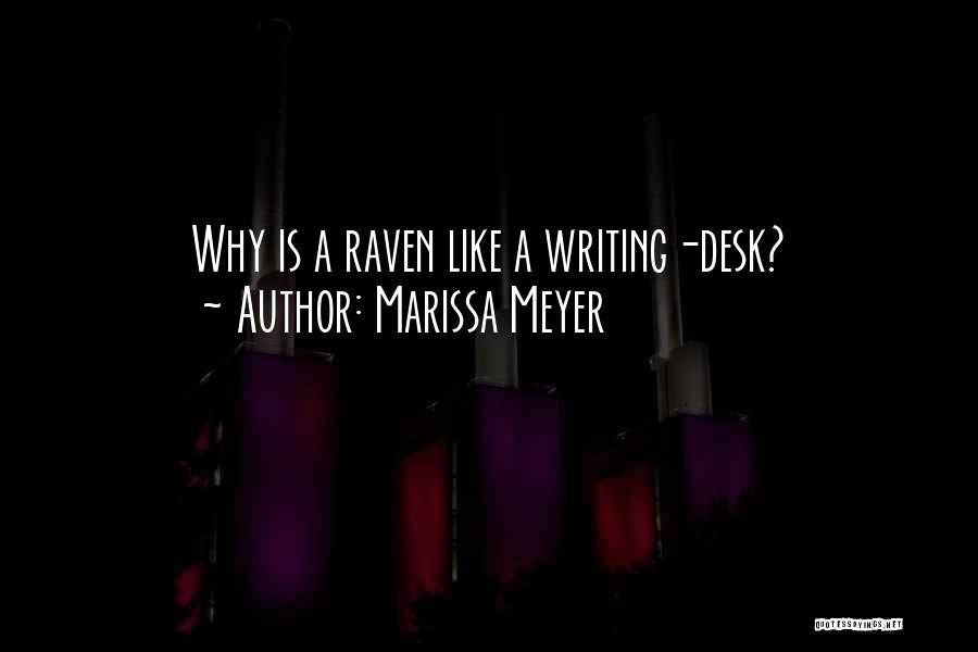 A Desk Quotes By Marissa Meyer