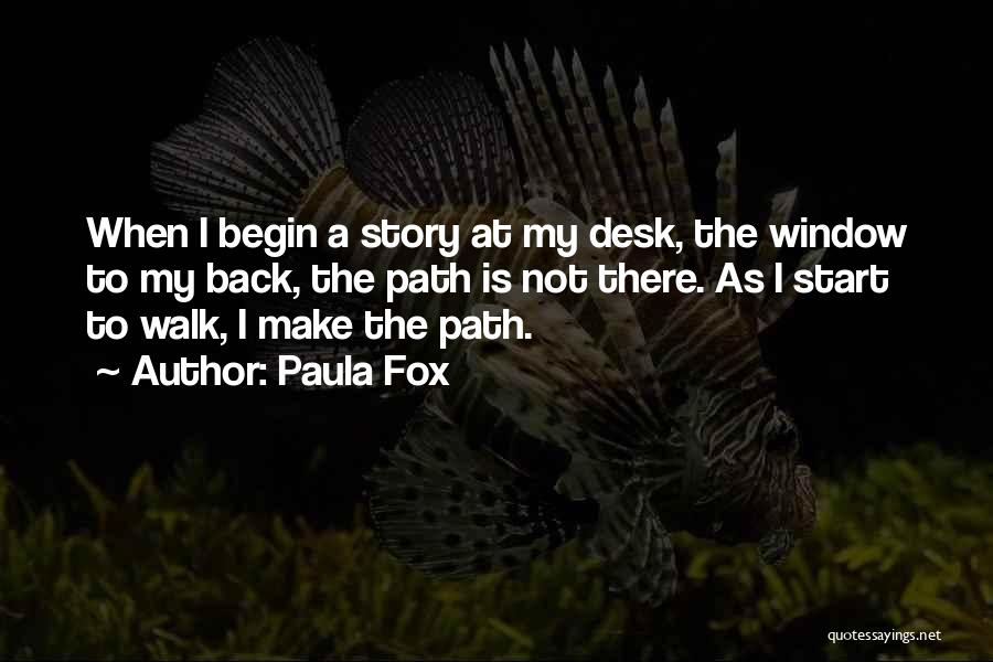 A Desk Quotes By Paula Fox
