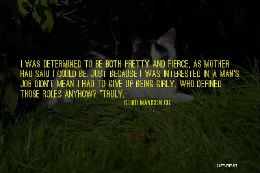 A Determined Man Quotes By Kerri Maniscalco A Determined Man Quotes By Kerri Maniscalco