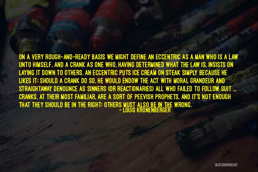 A Determined Man Quotes By Louis Kronenberger A Determined Man Quotes By Louis Kronenberger
