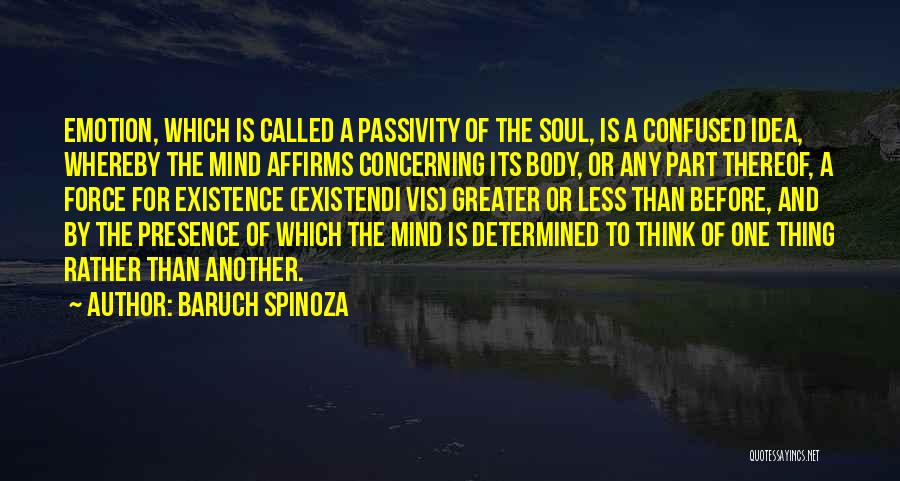 A Determined Soul Quotes By Baruch Spinoza