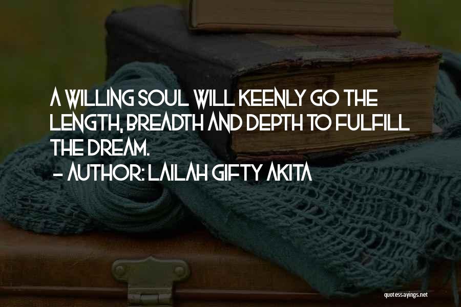 A Determined Soul Quotes By Lailah Gifty Akita