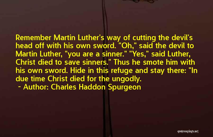 A Devil Quotes By Charles Haddon Spurgeon