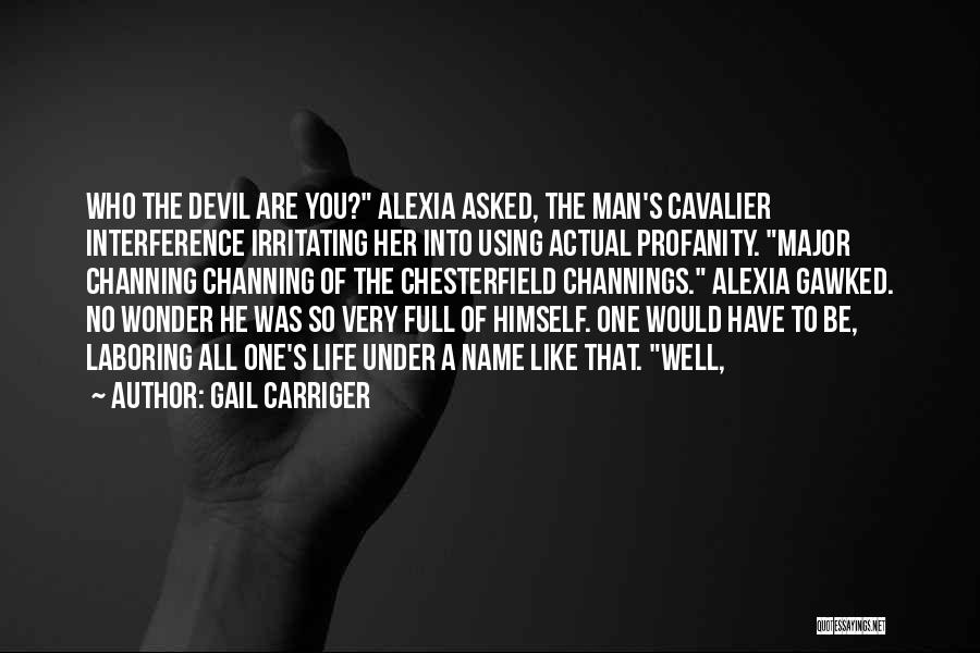 A Devil Quotes By Gail Carriger