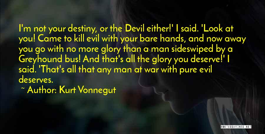 A Devil Quotes By Kurt Vonnegut