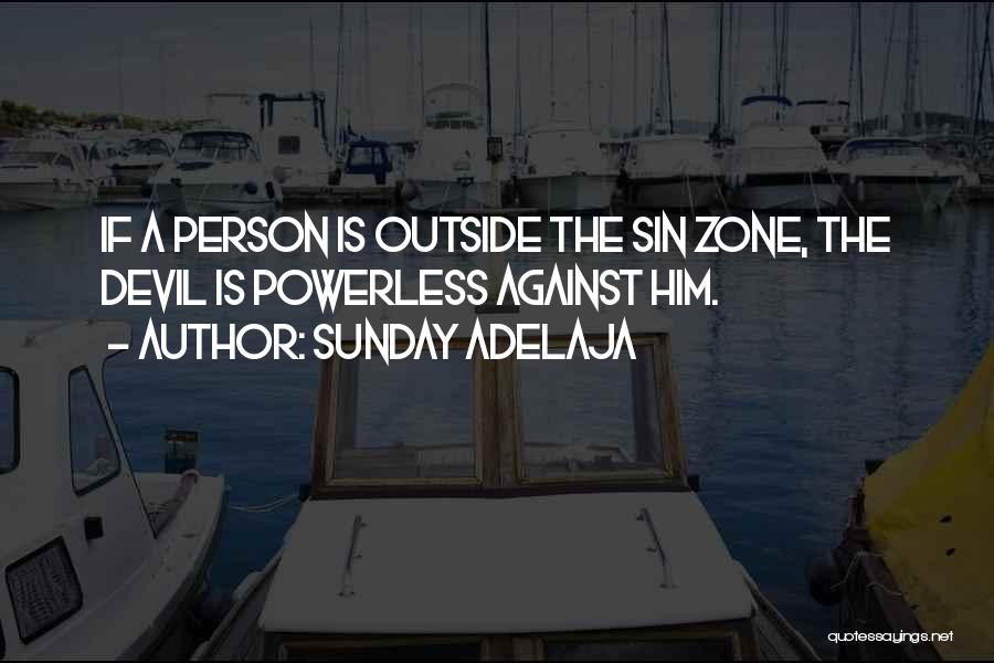 A Devil Quotes By Sunday Adelaja