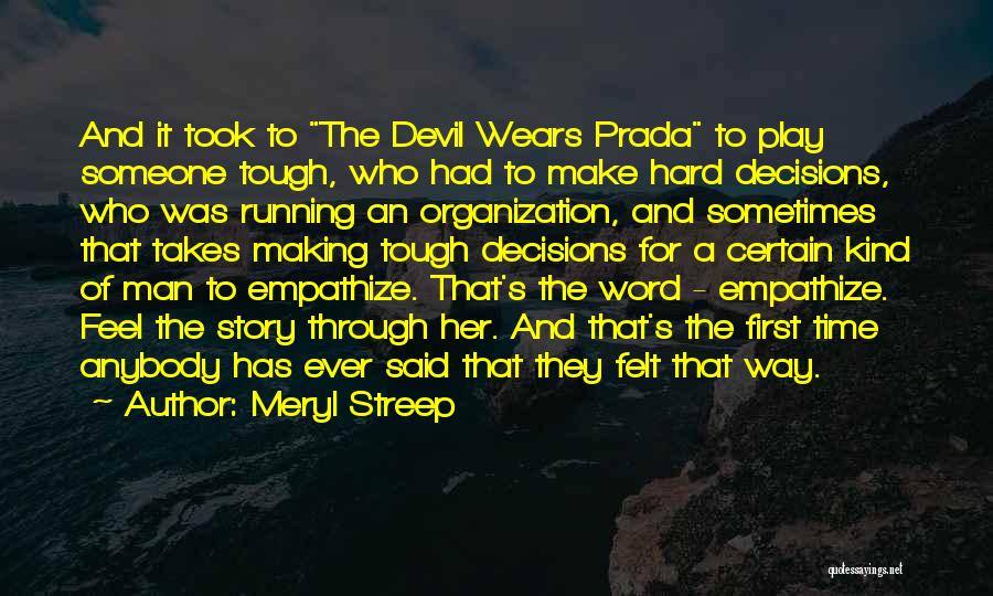 A Devil Wears Prada Quotes By Meryl Streep