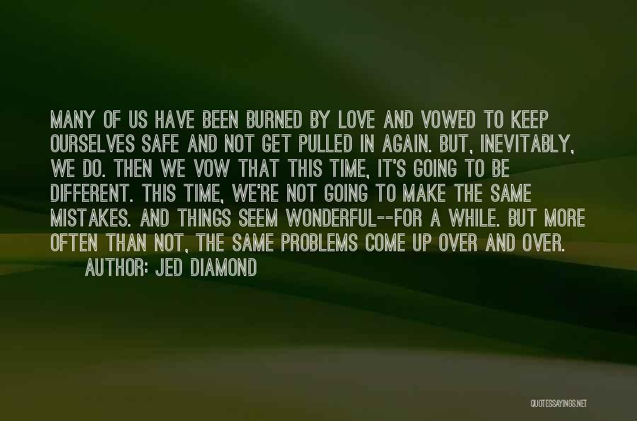 A Diamond And Love Quotes By Jed Diamond