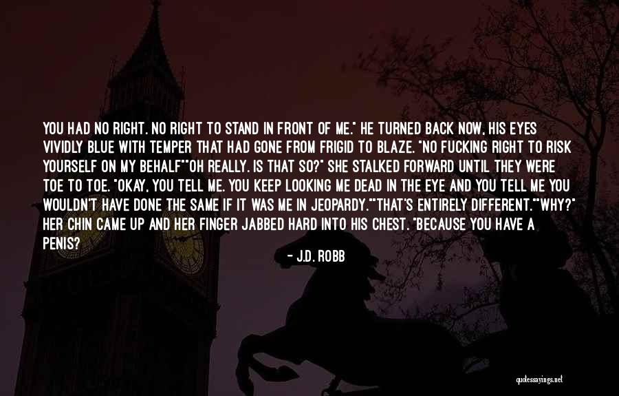 A Different Blue Quotes By J.D. Robb A Different Blue Quotes By J.D. Robb