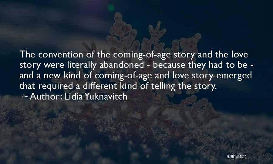 A Different Kind Of Love Quotes By Lidia Yuknavitch