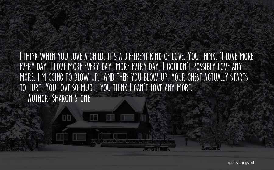 A Different Kind Of Love Quotes By Sharon Stone