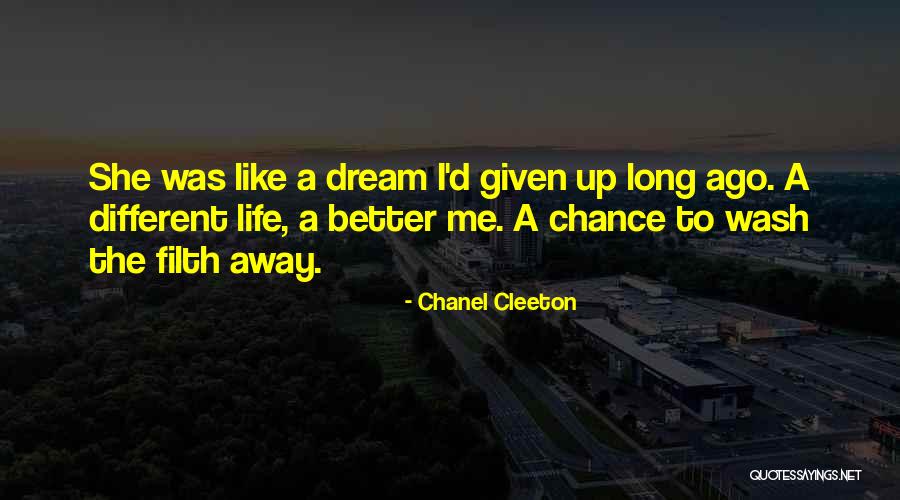 A Different Life Quotes By Chanel Cleeton A Different Life Quotes By Chanel Cleeton