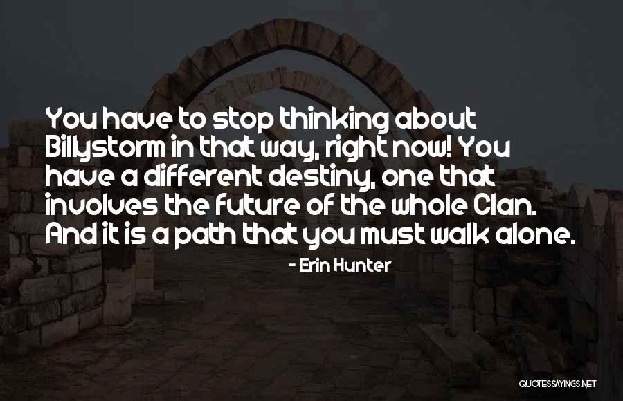 A Different Path Quotes By Erin Hunter A Different Path Quotes By Erin Hunter