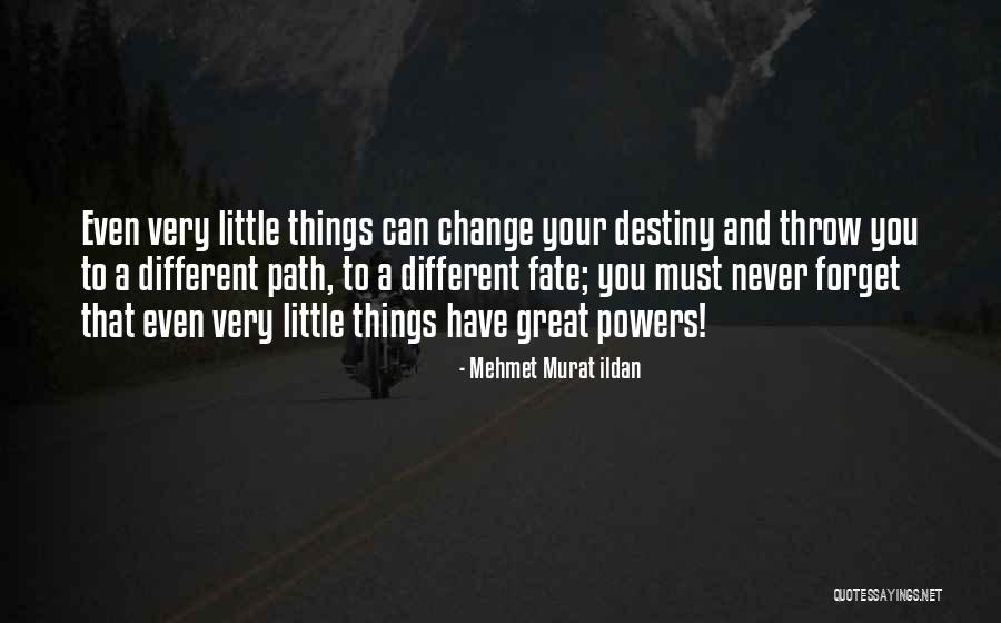 A Different Path Quotes By Mehmet Murat Ildan A Different Path Quotes By Mehmet Murat Ildan