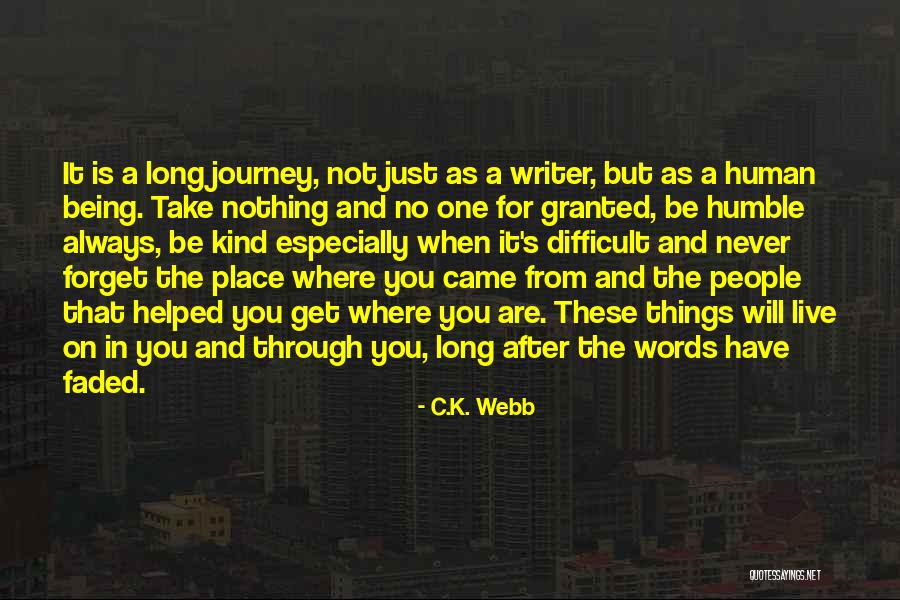 A Difficult Journey Quotes By C.K. Webb A Difficult Journey Quotes By C.K. Webb