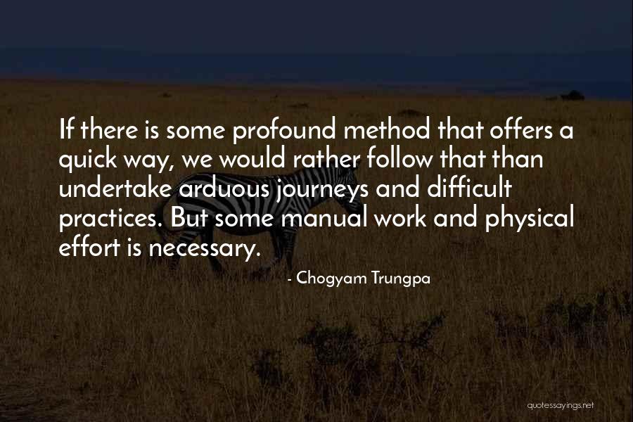 A Difficult Journey Quotes By Chogyam Trungpa A Difficult Journey Quotes By Chogyam Trungpa