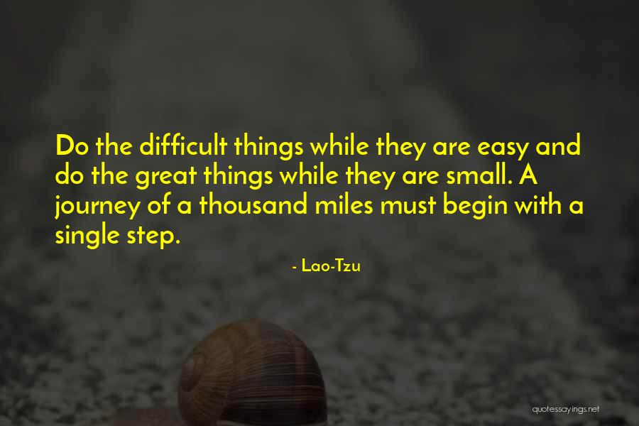 A Difficult Journey Quotes By Lao-Tzu A Difficult Journey Quotes By Lao-Tzu
