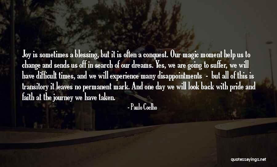 A Difficult Journey Quotes By Paulo Coelho A Difficult Journey Quotes By Paulo Coelho