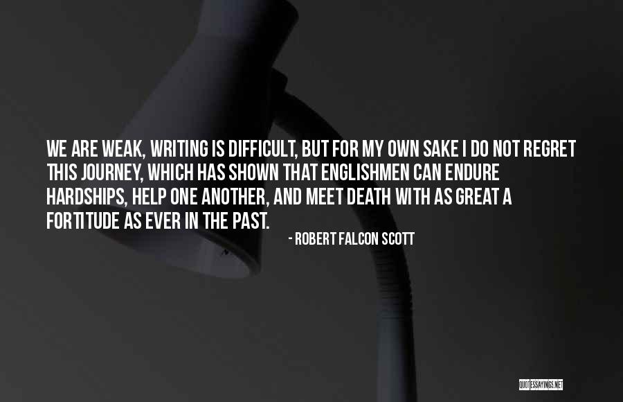 A Difficult Journey Quotes By Robert Falcon Scott A Difficult Journey Quotes By Robert Falcon Scott