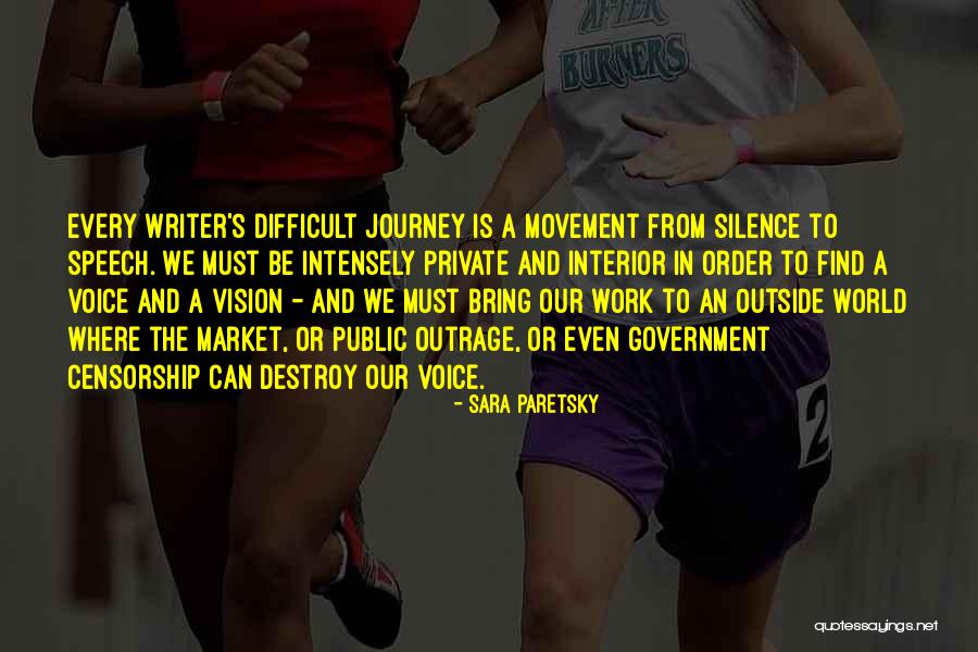 A Difficult Journey Quotes By Sara Paretsky A Difficult Journey Quotes By Sara Paretsky