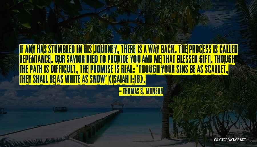 A Difficult Journey Quotes By Thomas S. Monson A Difficult Journey Quotes By Thomas S. Monson