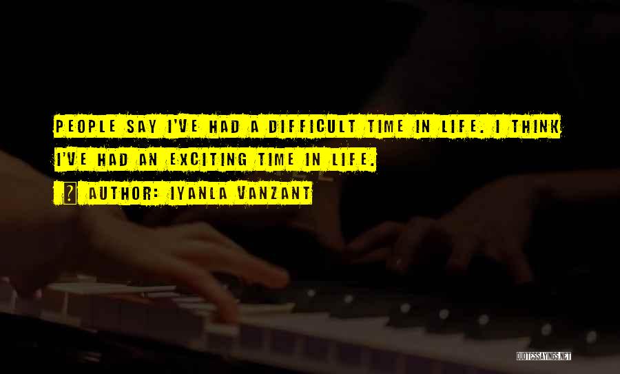 A Difficult Time In Life Quotes By Iyanla Vanzant