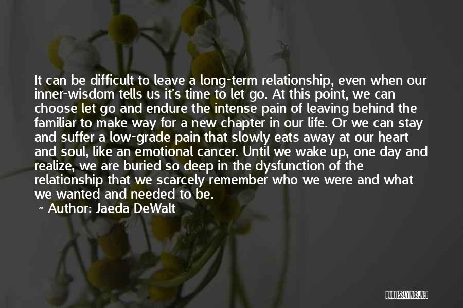 A Difficult Time In Life Quotes By Jaeda DeWalt