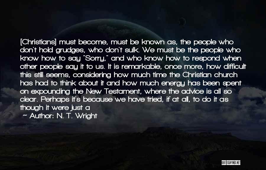 A Difficult Time In Life Quotes By N. T. Wright
