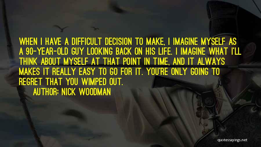 A Difficult Time In Life Quotes By Nick Woodman