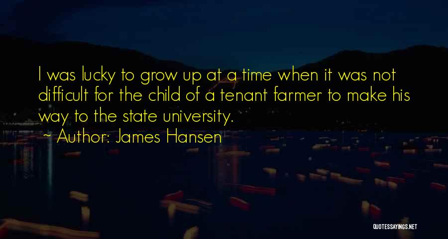 A Difficult Time Quotes By James Hansen