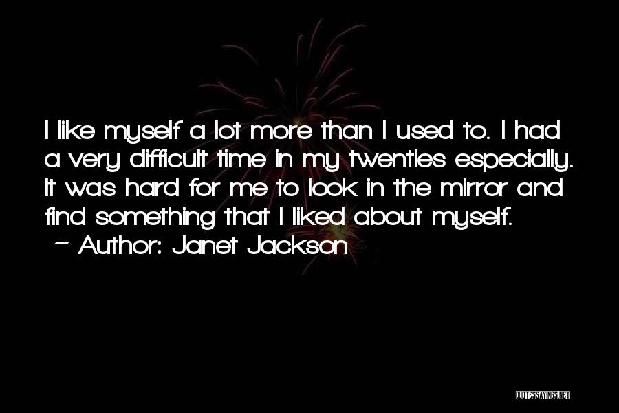 A Difficult Time Quotes By Janet Jackson